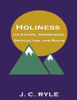 Holiness_ Its Nature, Hindrance - J. C. Ryle.pdf